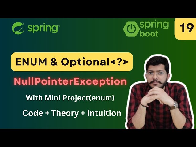 ENUM and OPTIONAL in Java | Lec.19 | Spring Framework Bootcamp