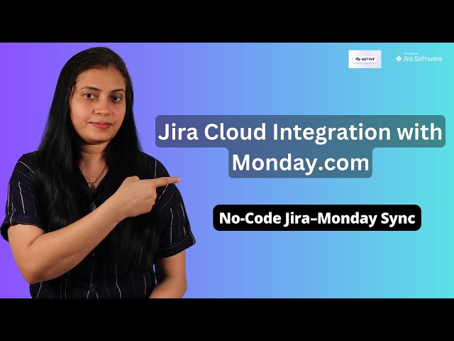 How to Integrate Jira Cloud with Monday.com | Jira Cloud and Monday Connector