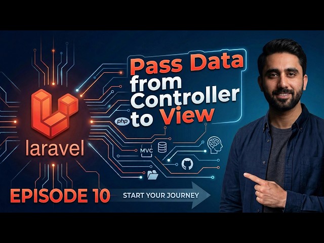 Episode 10 | Pass Data from Controller to View | Display Dynamic Data in Blade