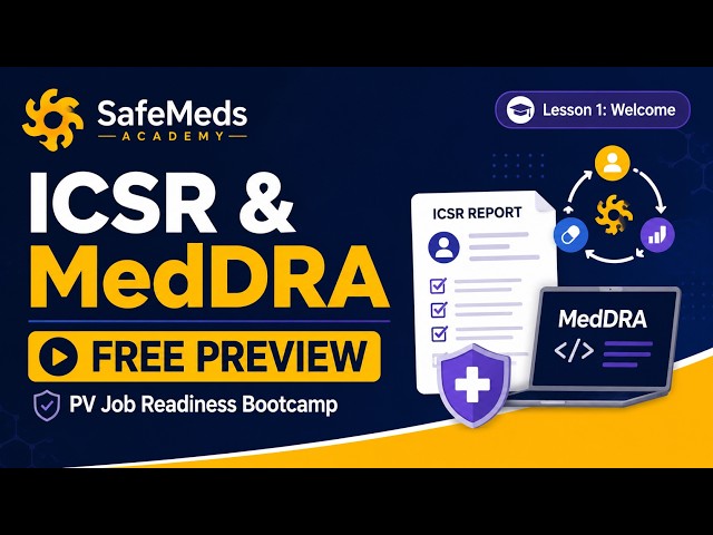 Start a Career in Pharmacovigilance | ICSR & MedDRA Free Lesson
