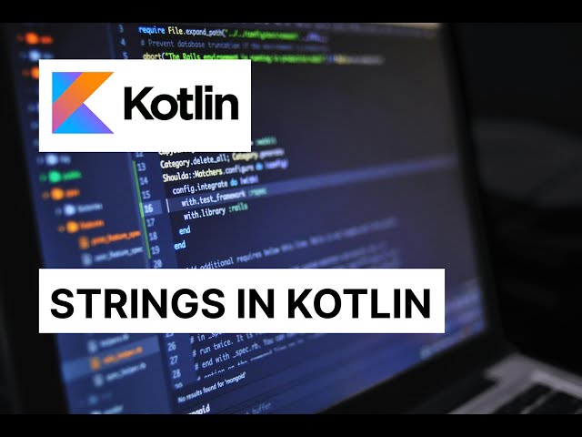 [Beginner #5] Android Basics: Working with strings in kotlin