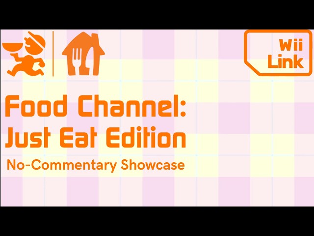Food Channel: Just Eat Edition - Full No-Commentary Showcase