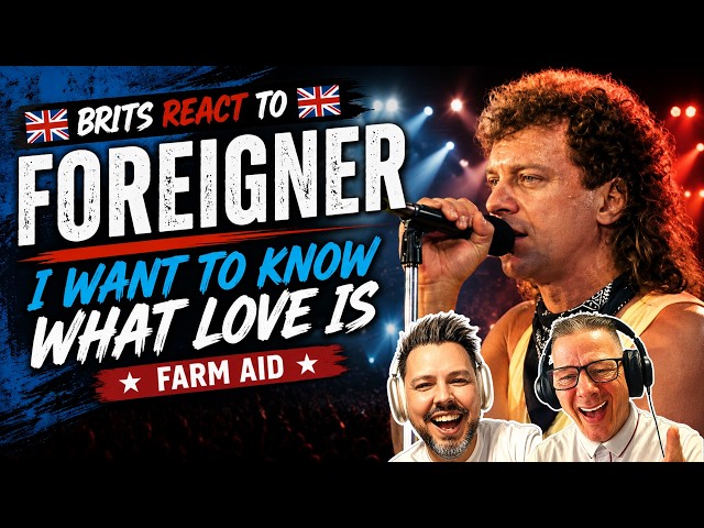 Foreigner – I Want to Know What Love Is (Farm Aid) Brits Pops React to an Unforgettable Performance