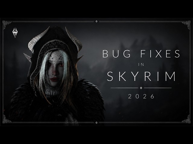 Best Skyrim Mods 2026 | Essential Bug Fixes & SKSE Plugins