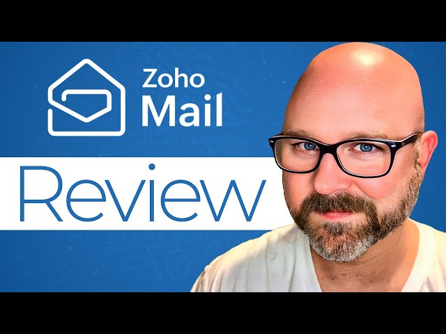 Zoho Mail Review — Still a Top Choice or Time to Move On?