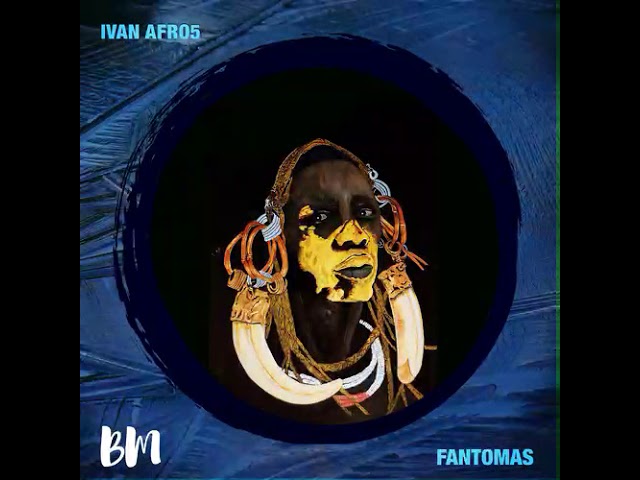 Ivan Afro5 - Fantomas