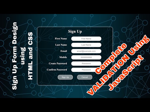SIGN UP FORM DESIGN AND COMPLETE VALIDATION USING JAVASCRIPT | HTML | CSS