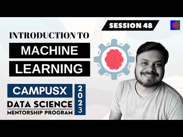 Introduction to Machine Learning