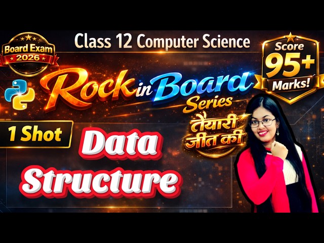Data Structure - Stack in Python One Shot  | CBSE Class 12 Computer Science | Boards 2026