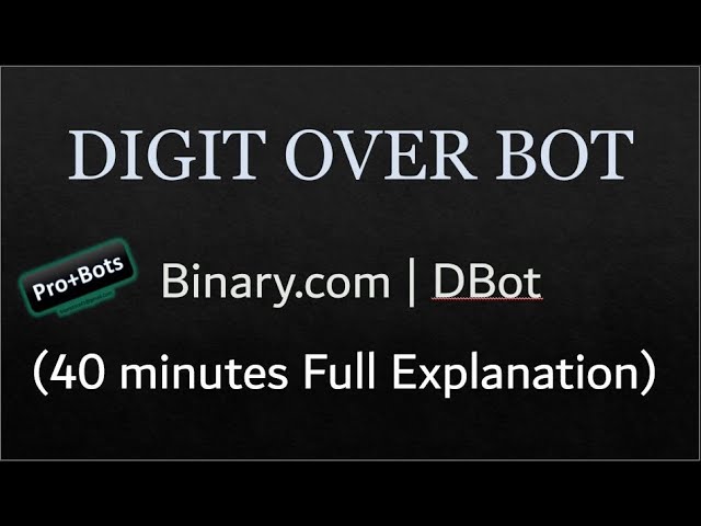 Digit Over Bot (40 Minutes) Binary.com | DBot (Count Martingale step)