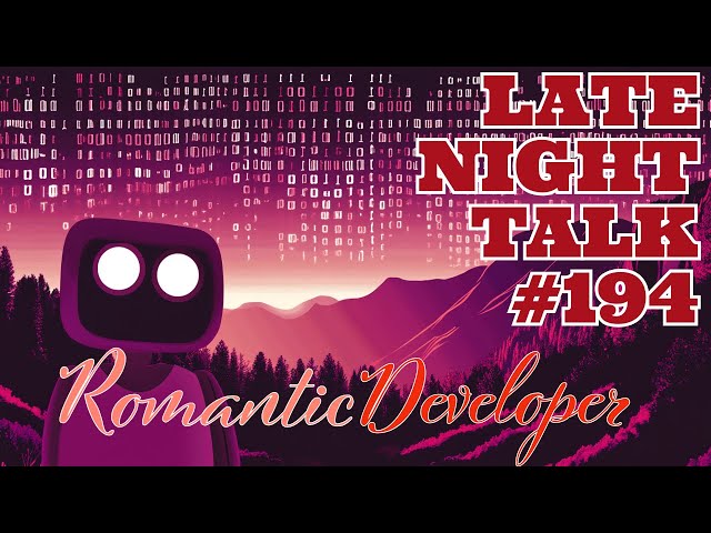 Unlocking the Secrets of AI Development: Late Night Talks with Romantic Developer! 🌙💻