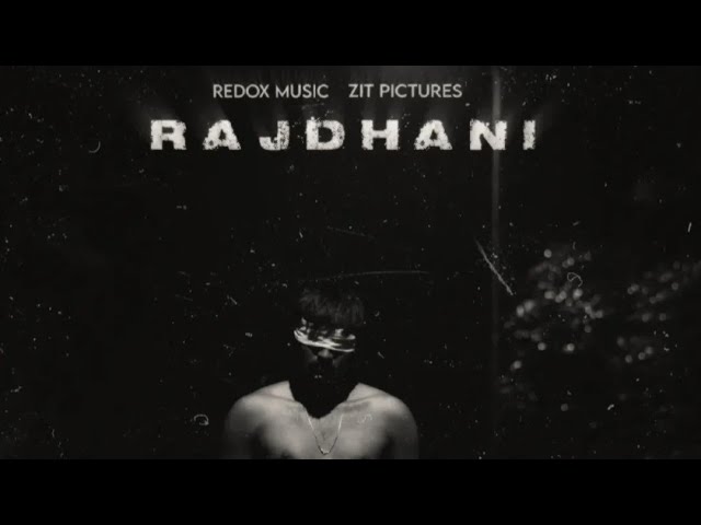 RAJDHANI | OFFICIAL MUSIC VIDEO | REDOX