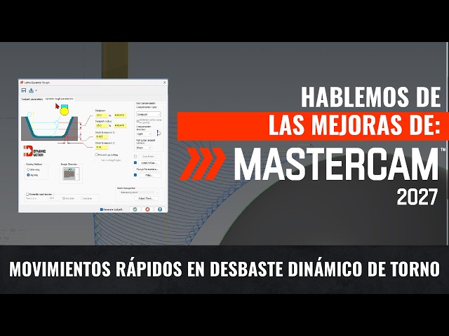 Mastercam 2027 | Movimientos rápidos en desbaste dinámico de torno