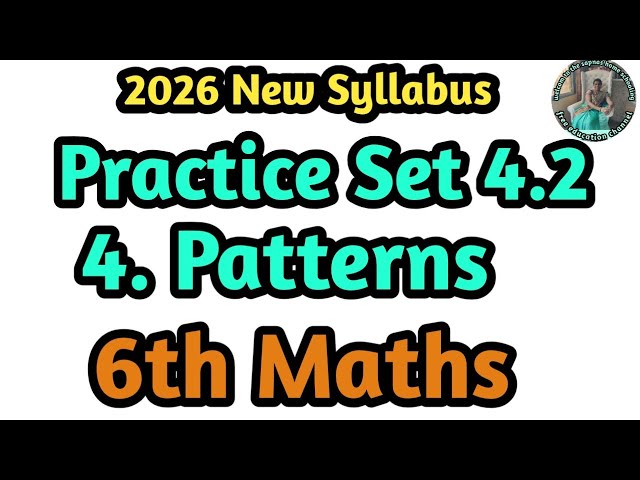 Practice set 4.2 | lesson 4. patterns | class 6th maths | Sapnas homeschooling| new syllabus 2026