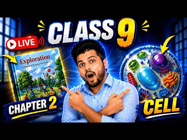 Class 9 Exploration Science Chapter 2: Cell – The Building Block of Life NCERT |