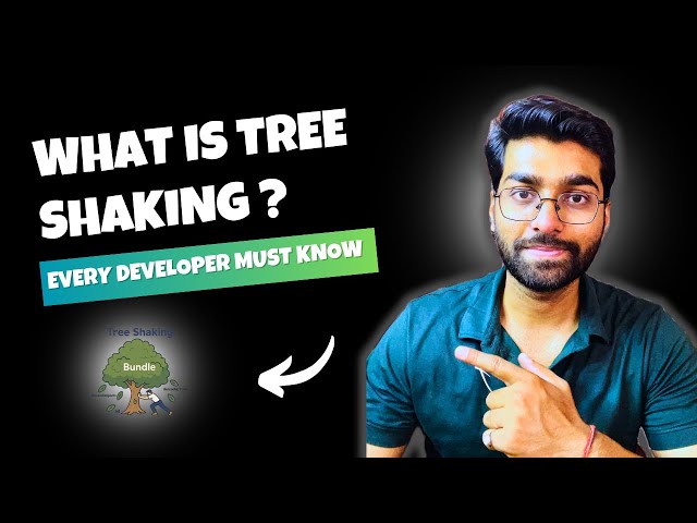 What is Tree Shaking in JavaScript? (And Why It Matters!)