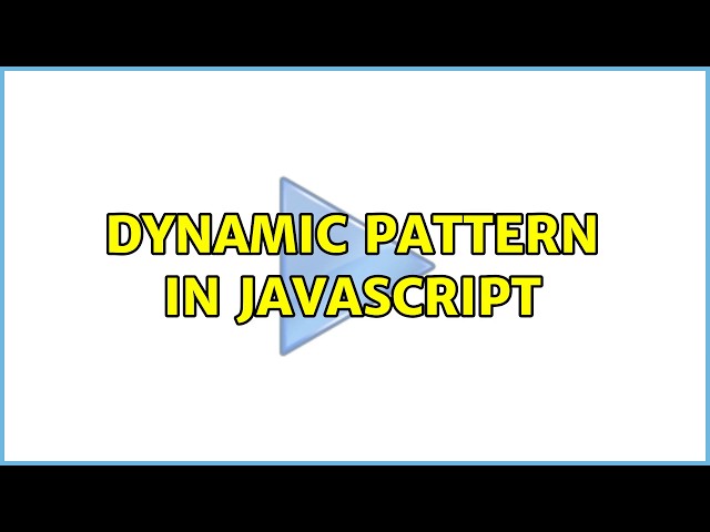 Dynamic pattern in javascript