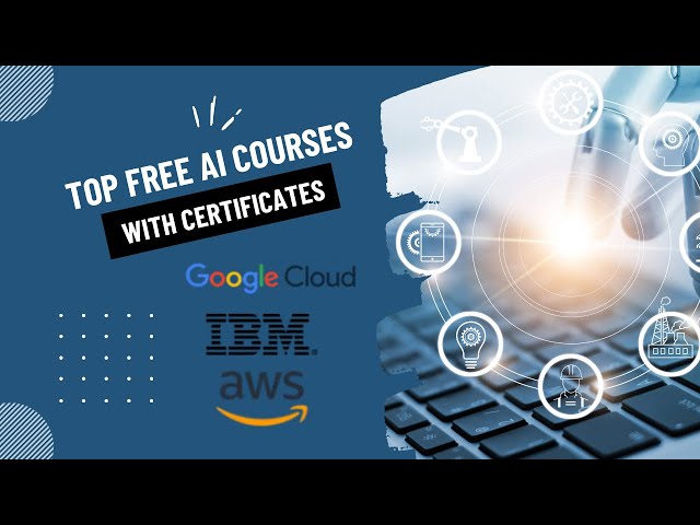 Top Free Artificial Intelligence (AI) Courses with Certificates for Career Growth