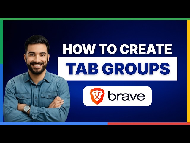 How to create tab groups in Brave Browser[2026 Full Guide]