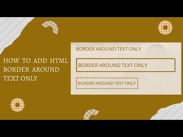 How To Add HTML Border Around Text Only Using HTML and CSS