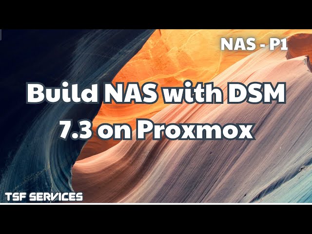 Nas Synology - P1 Build NAS with DSM 7.3.1 on Proxmox (XPEnology Test Environment)