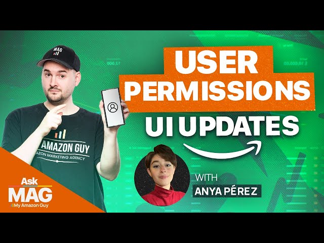 How to Navigate Amazon’s New User Permissions Interface
