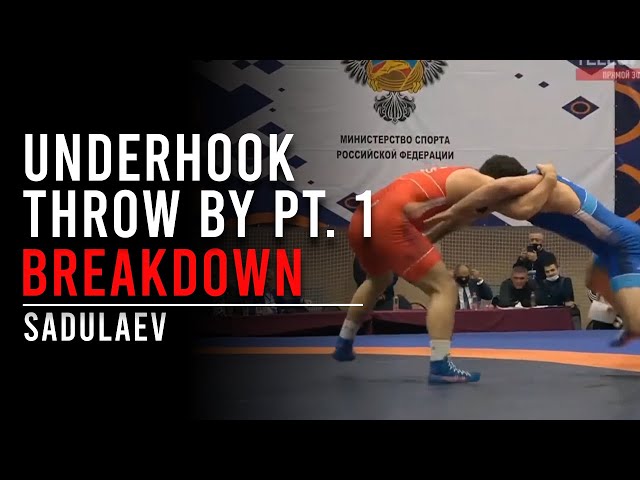 Sadulaev Underhook Throw By Pt. 1