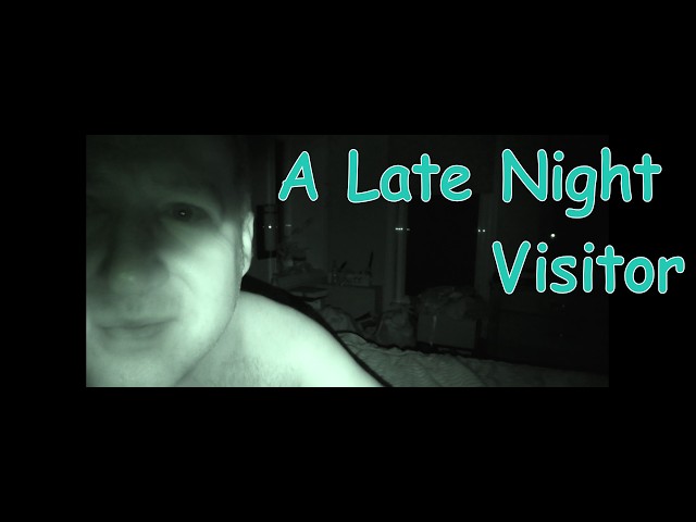 Paranormal Files - A Late Night Visitor