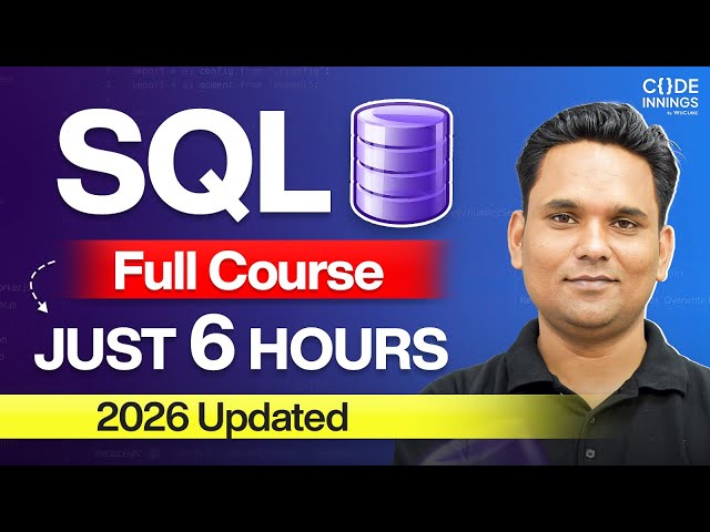 SQL Full Course — Learn SQL From Beginner to Advanced (2026 Edition)