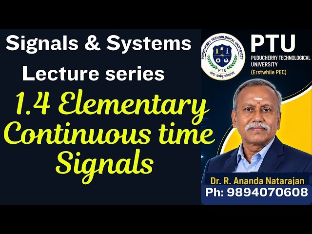 SS Class1.4 Elementary Continuous time Signals #DrRan #signalsandsystems