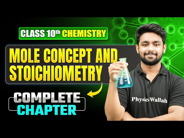 MOLE CONCEPT AND STOICHIOMETRY Complete Chapter | ICSE Class 10 Chemistry | Uday Sir