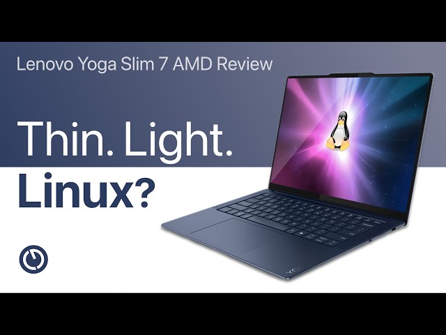 A thin and light laptop for Linux (or Windows) - Lenovo Yoga Slim 7a