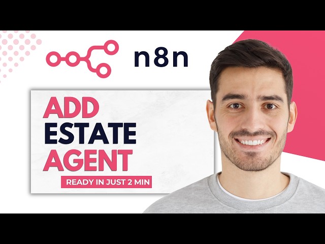 How To Add An AI Real Estate Agent Using N8N (Full Guide)
