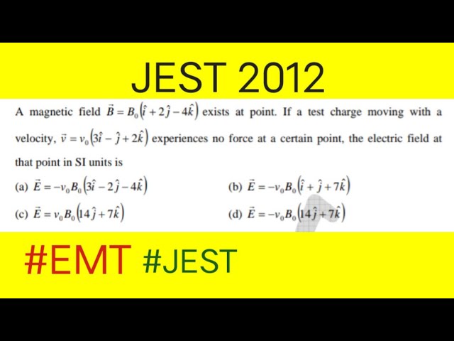 JEST 2012 EMT QUESTION SOLUTION #JEST @physicxyz