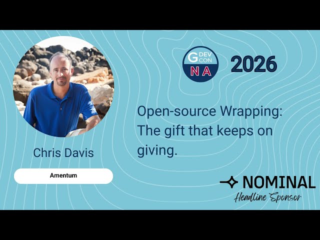 Open-source Wrapping: The gift that keeps on giving - Chris Davis. GDevCon N.A. 2026
