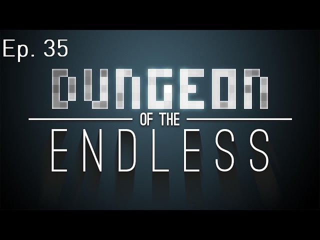 Let's Play Dungeon Of The Endless Ep. 35: Spreading My Resources Thin [Alpha]