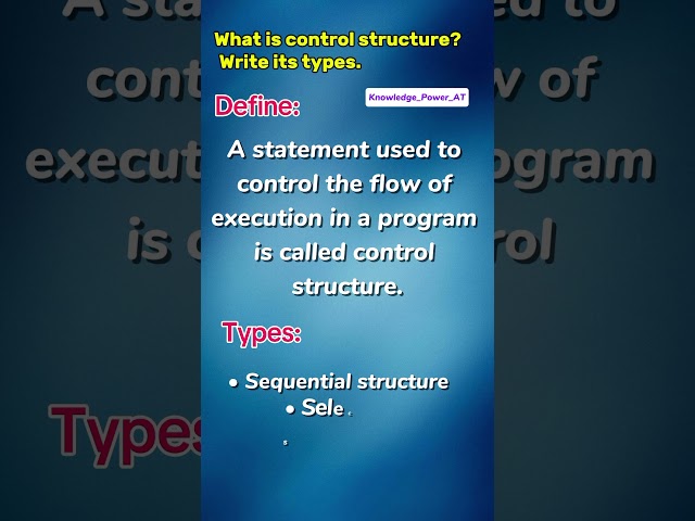 What is control structure? Write it's types||Define control structure#knowledge_Power_AT#viralvideo