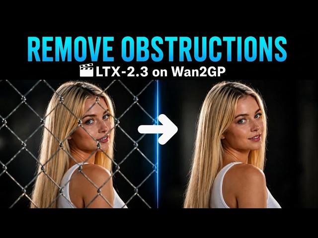 This LTX-2.3 LoRA Removes Obstructions From Video | Wan2GP Tutorial