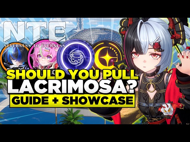 ULTIMATE Lacrimosa Guide & Showcase! [BEST Teams, Builds, Weapons, and MORE] Neverness to Everness
