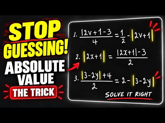 STOP Guessing Absolute Value Equations — Use This Trick! Avoid getting the answer by chance