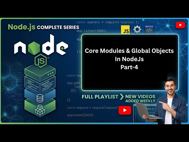 Node.js Core Modules & Global Objects Explained (2026) | Part 4