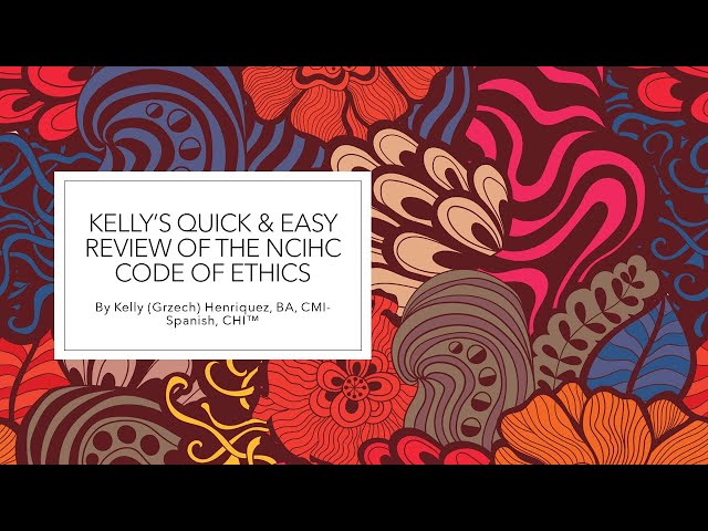 Quick Review of the NCIHC's Code of Ethics for Medical Interpreters