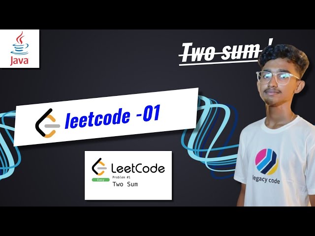 Leetcode -01 TAMIL | TWO SUM | JAVA | ARRAY SERIES'| LEGACY CODE.