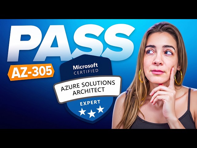 AZ-305 Exam Strategy: Stop Memorizing, Start Designing