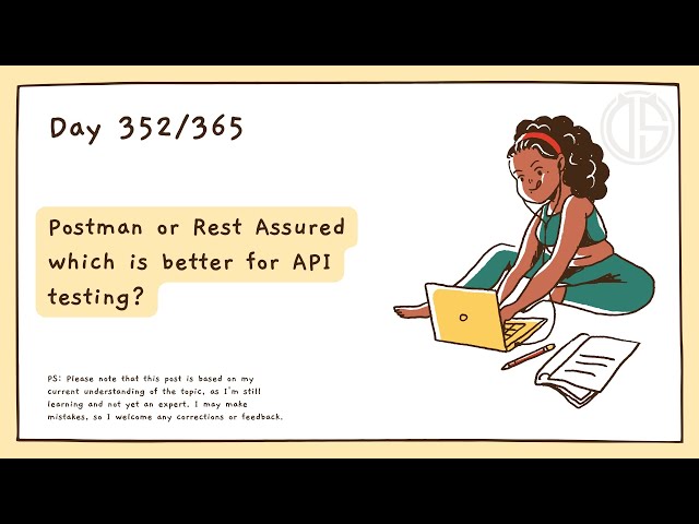 Postman or Rest Assured – which is better for API testing?