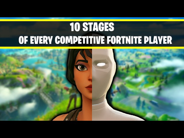 The 10 Stages of Every Competitive Fortnite Player