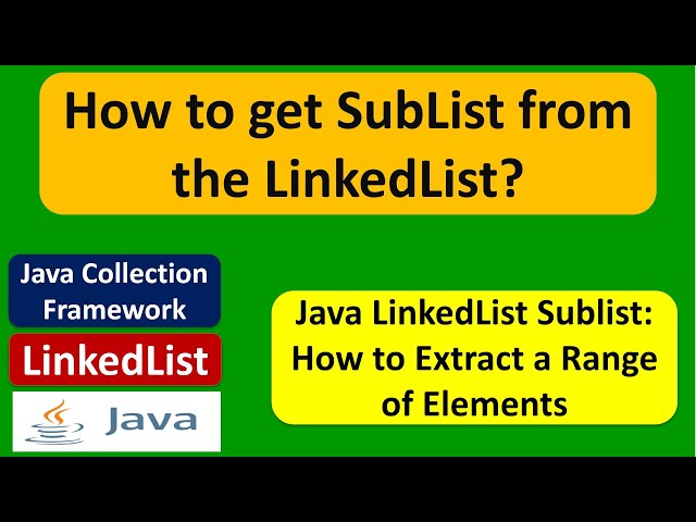 How to get SubList from the LinkedList? | Java Collection Framework