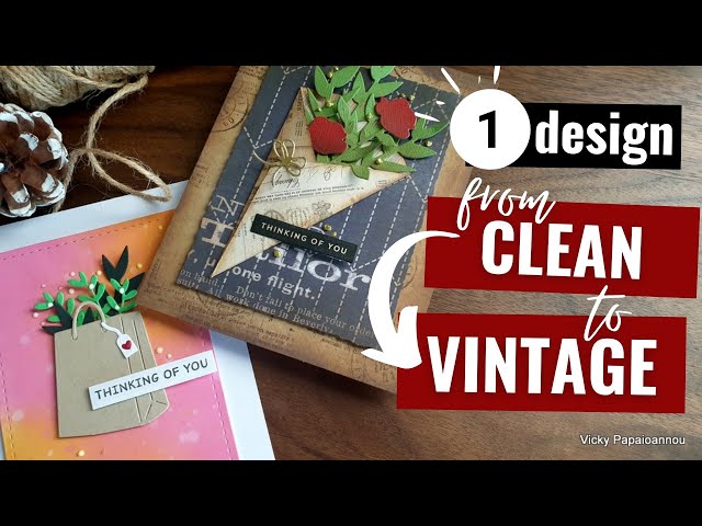 1 card design - 2 styles | from Clean & Simple to Vintage