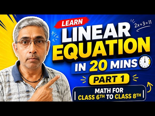 Learn Linear Equation in 20 Mins |Part 1| Math For Class 6th to Class 8th |QuickRevision