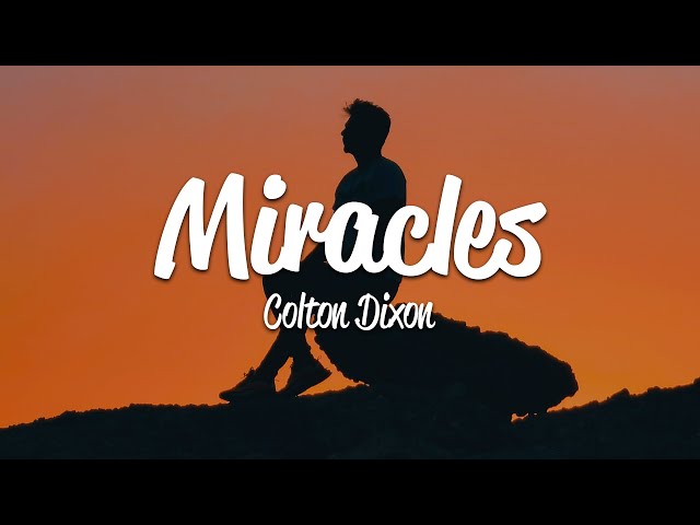 Colton Dixon - Miracles (Lyrics)